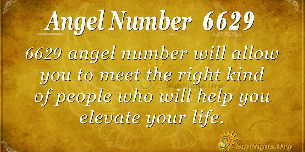 Angel Number 6629 Meaning You Need To Live Positively SunSigns Org