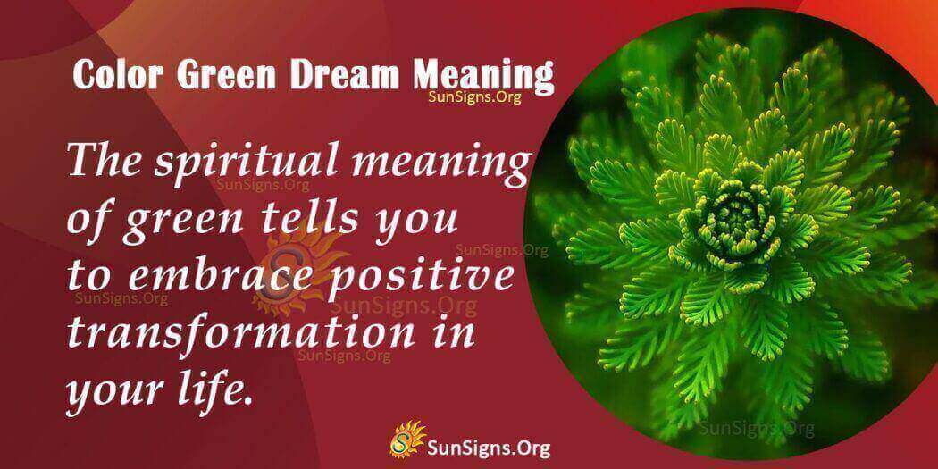 Seeing Green Color In Your Dream Meaning Interpretation And