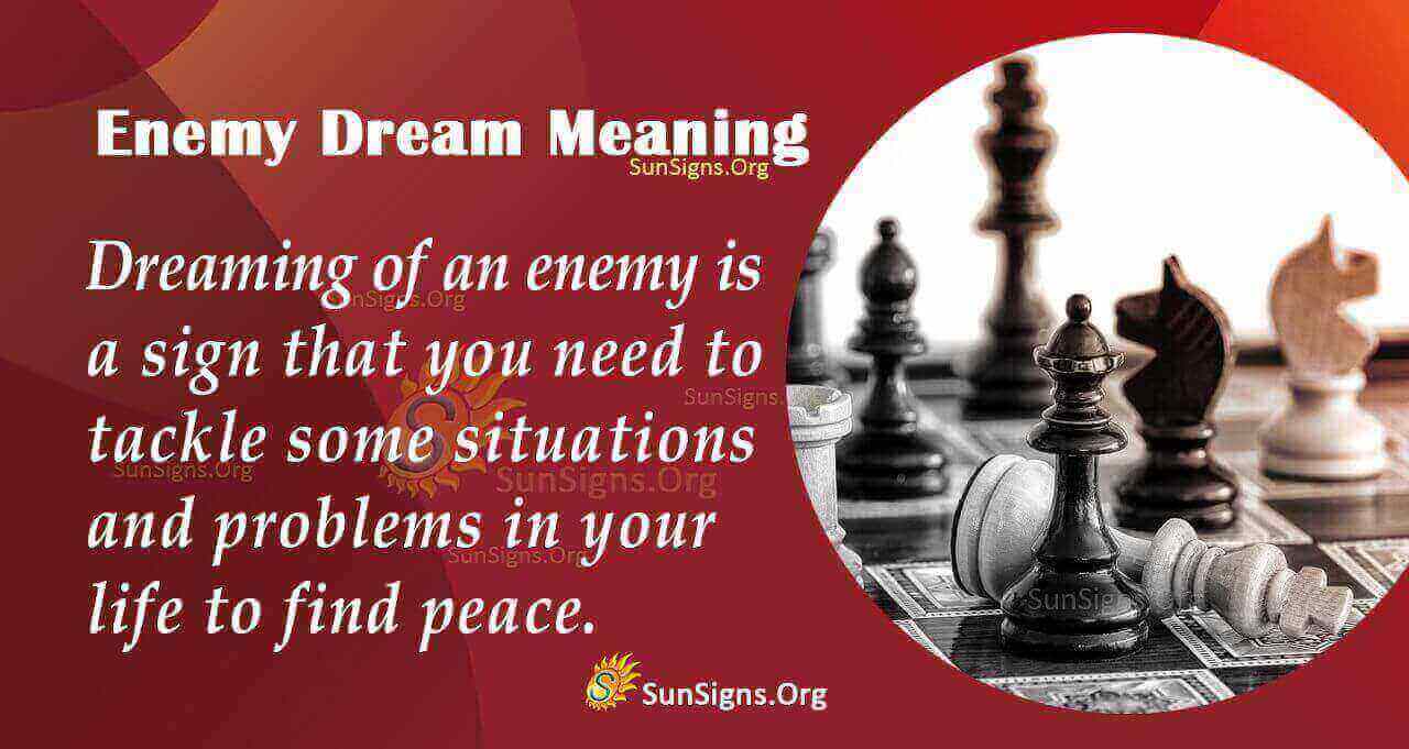 Dreaming Of An Enemy Meaning Interpretation And Symbolism Sunsigns Org