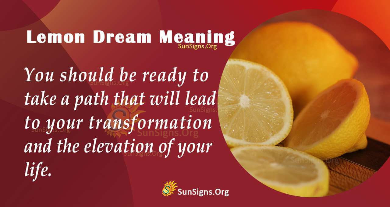 Seeing A Lemon In Your Dream Meaning Interpretation And Symbolism