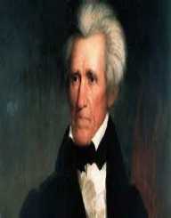 Andrew Jackson Biography, Life, Interesting Facts