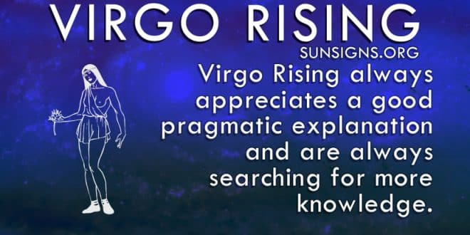 Virgo rising is the analyst of the zodiac.