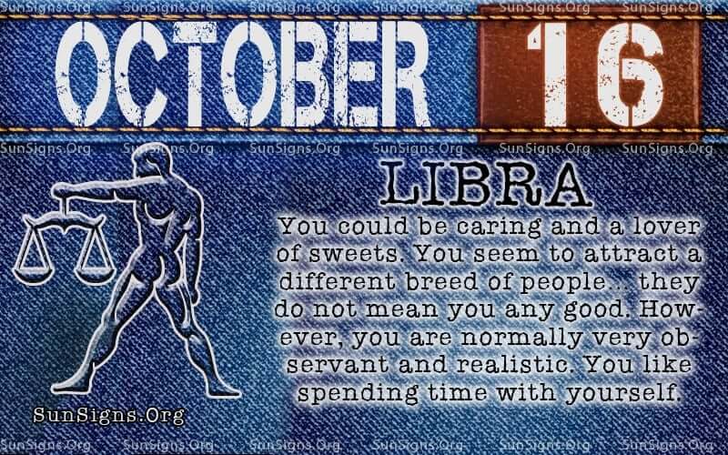 October 16 Zodiac Horoscope Birthday Personality