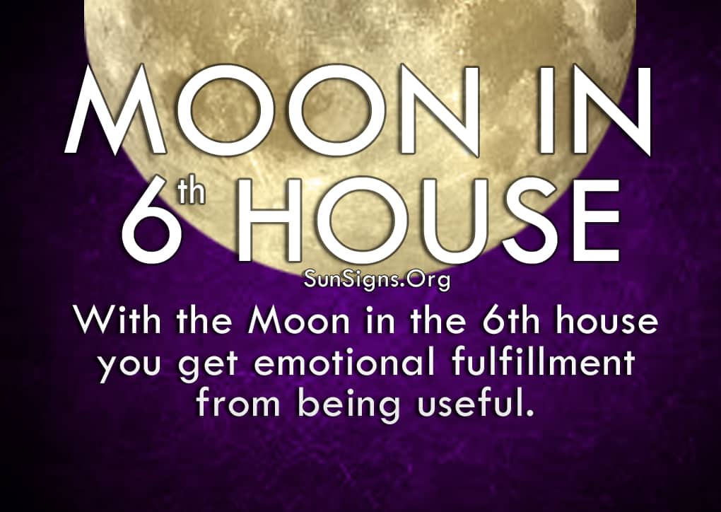 Moon In 6th House Meaning Working Hard SunSigns Org