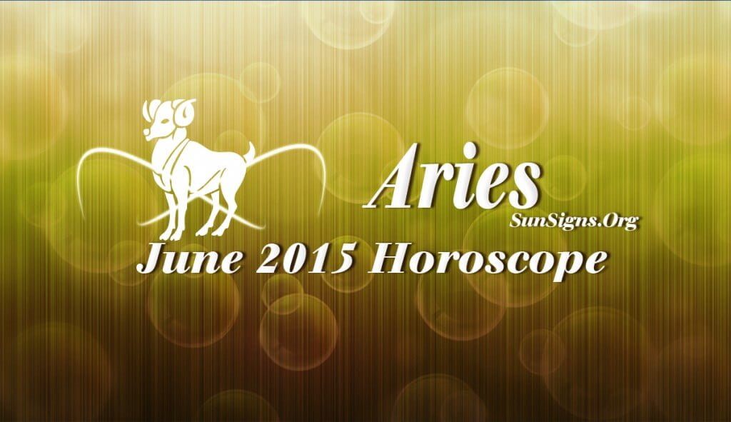 June 2015 Aries Monthly Horoscope