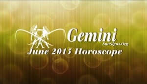 June 2015 Gemini Monthly Horoscope - Sunsigns.org