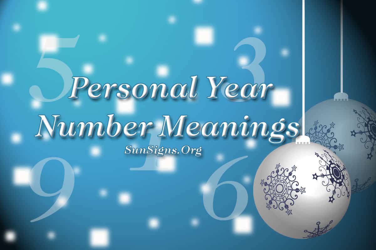 Personal Year Number Meanings - Part II | Sun Signs