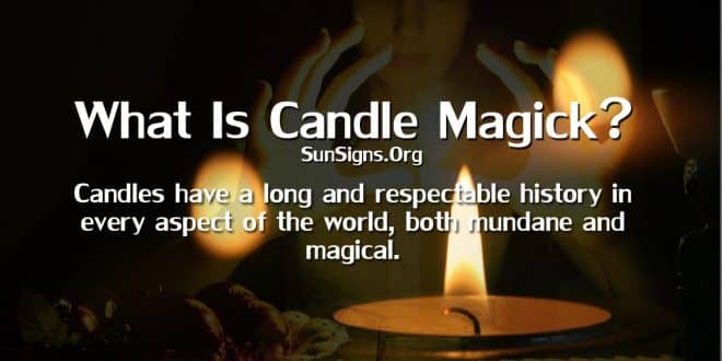 Candle magic was a natural extension of such a powerful symbol