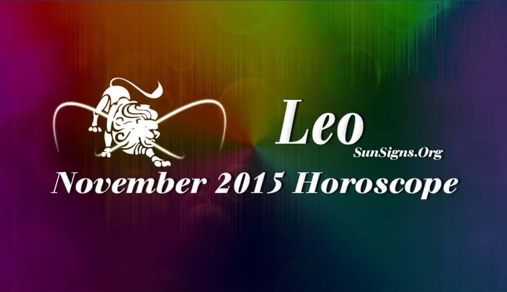 November 2015 Leo Monthly Horoscope