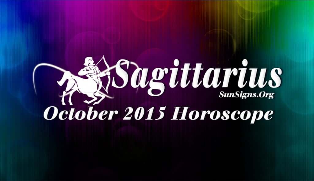 October 2015 Sagittarius Monthly Horoscope