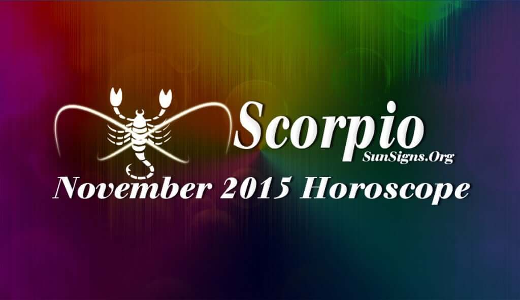 November 2015 Scorpio Monthly Horoscope