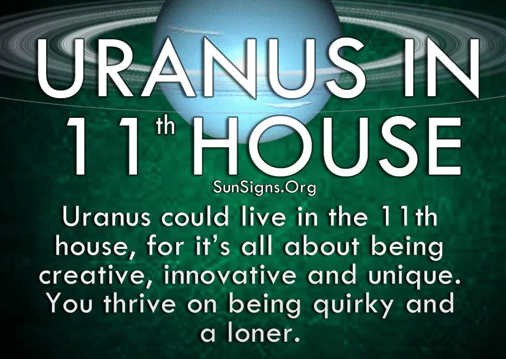 The Uranus in eleventh house