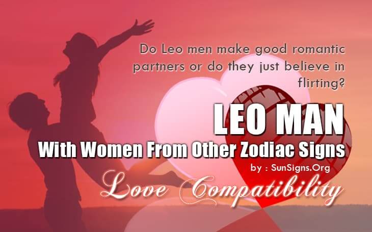 Leo Man Compatibility With Women From Other Zodiac Signs Sunsigns Org