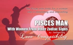 Pisces Man Compatibility: With Women From Other Zodiac Signs - SunSigns.Org