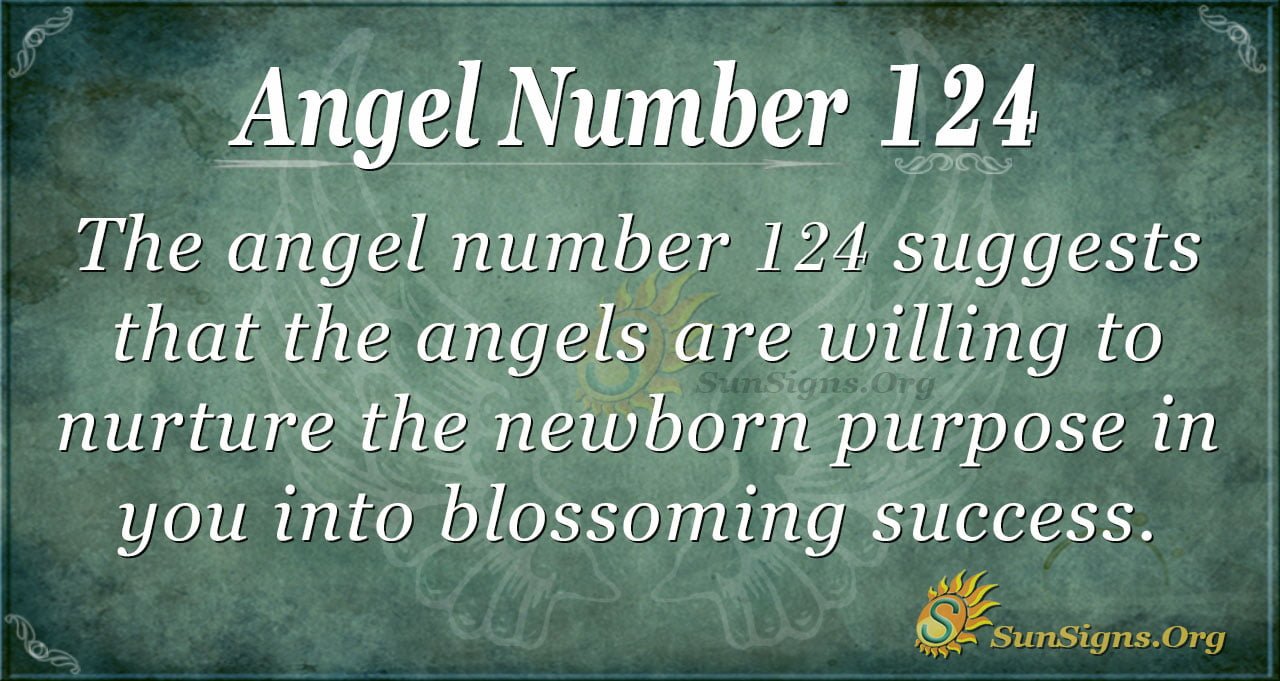 Angel Number 124 Meaning New Projects Sunsigns Org
