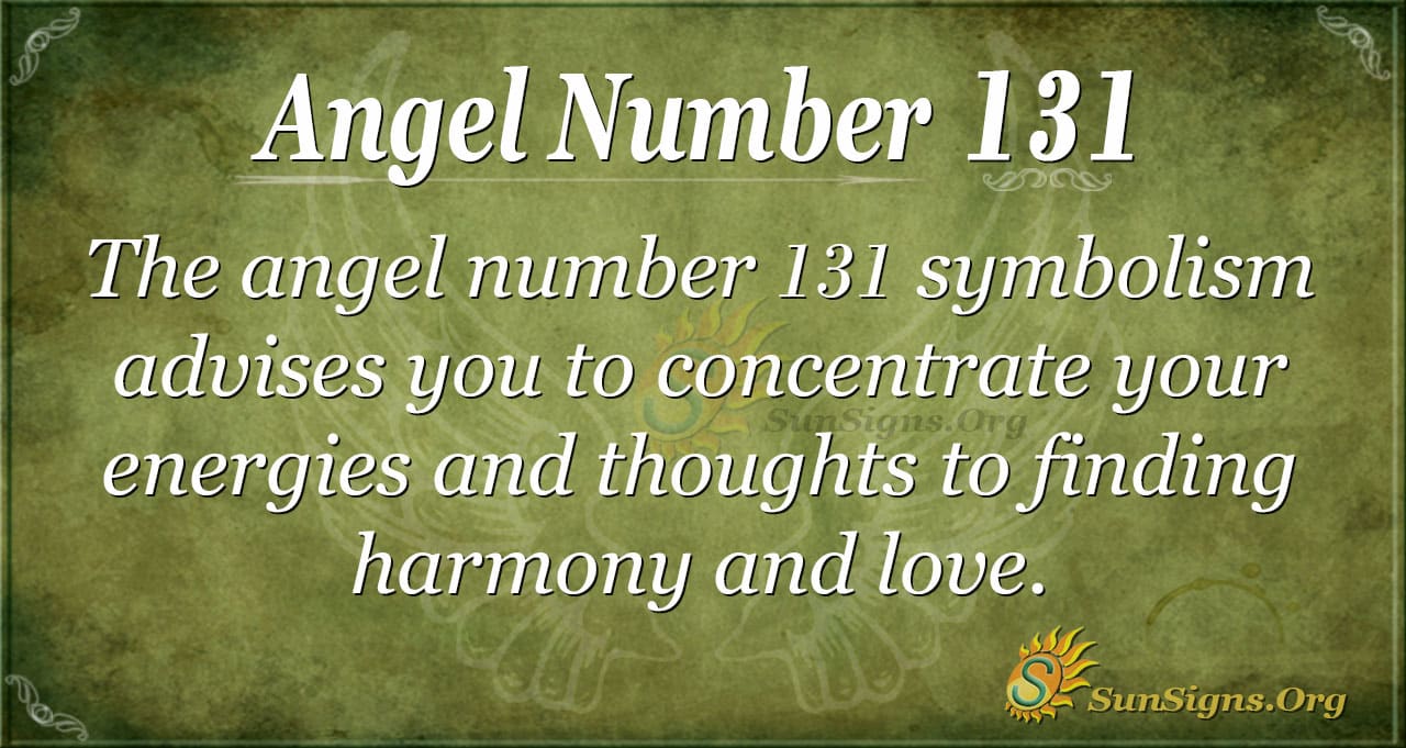 Angel Number 131 Meaning Harmony Helps Sunsigns Org