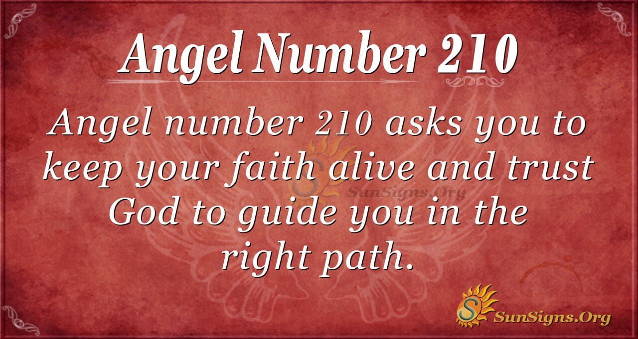 Angel Number 210 Meaning: Spirit Of Adventure - SunSigns.Org