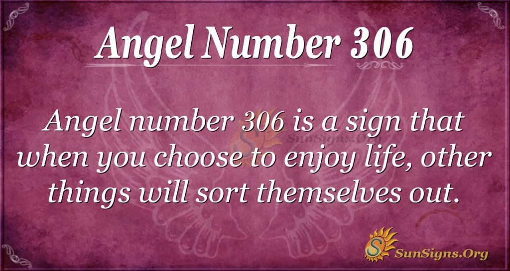 Angel numero 306