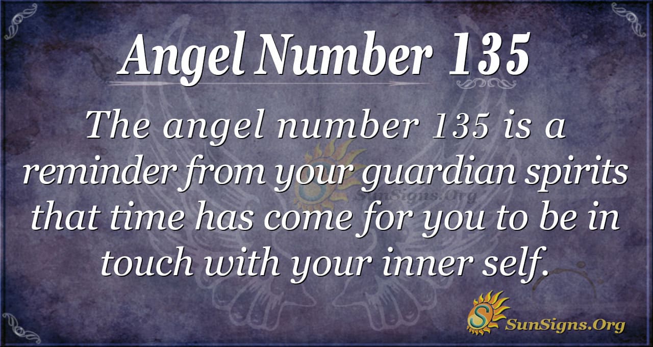 Angel Number 135 Meaning: Listen to Yourself - SunSigns.Org