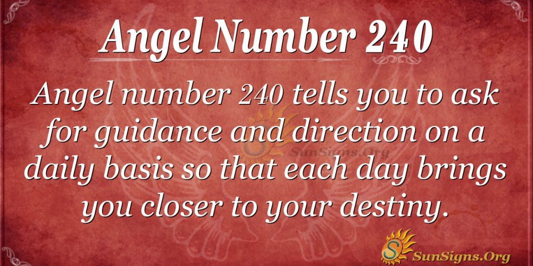 angel-number-240-meaning-listening-to-your-intuitions-sunsigns-org