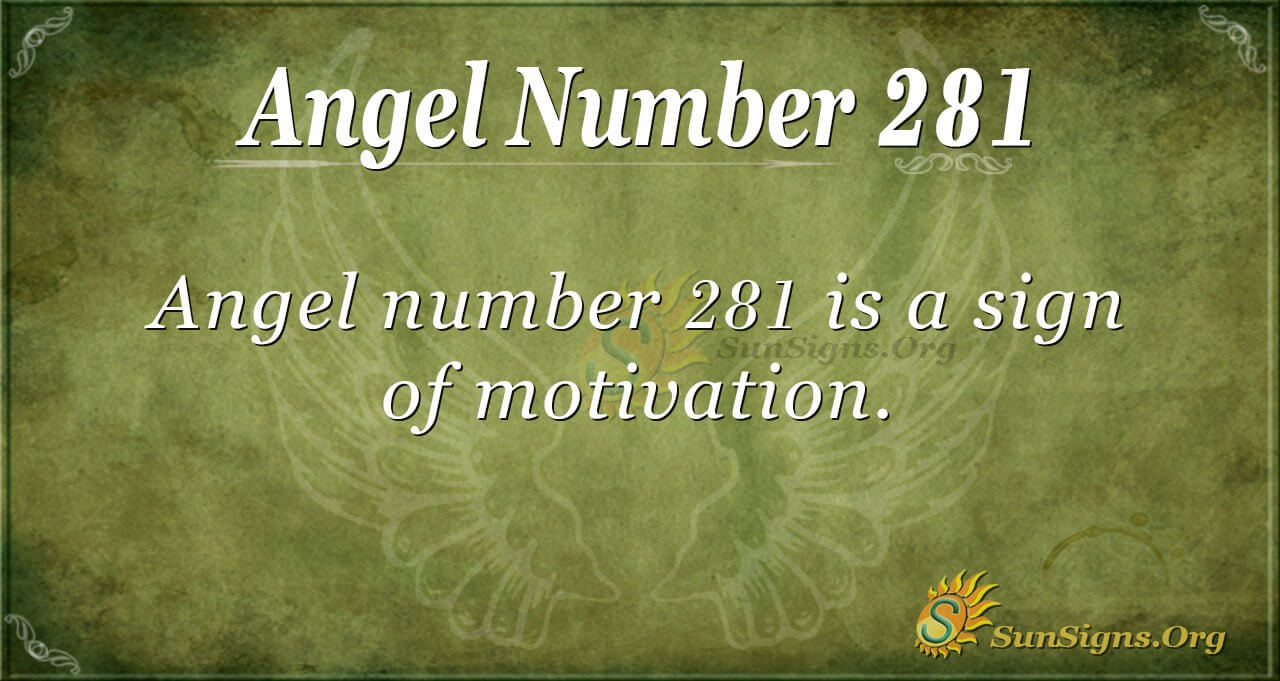 Angel Number 281 Meaning: Always Move Forward - SunSigns.Org