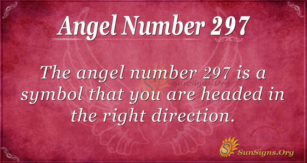 Angel Number 297 Meaning: Count Yourself Lucky - SunSigns.Org