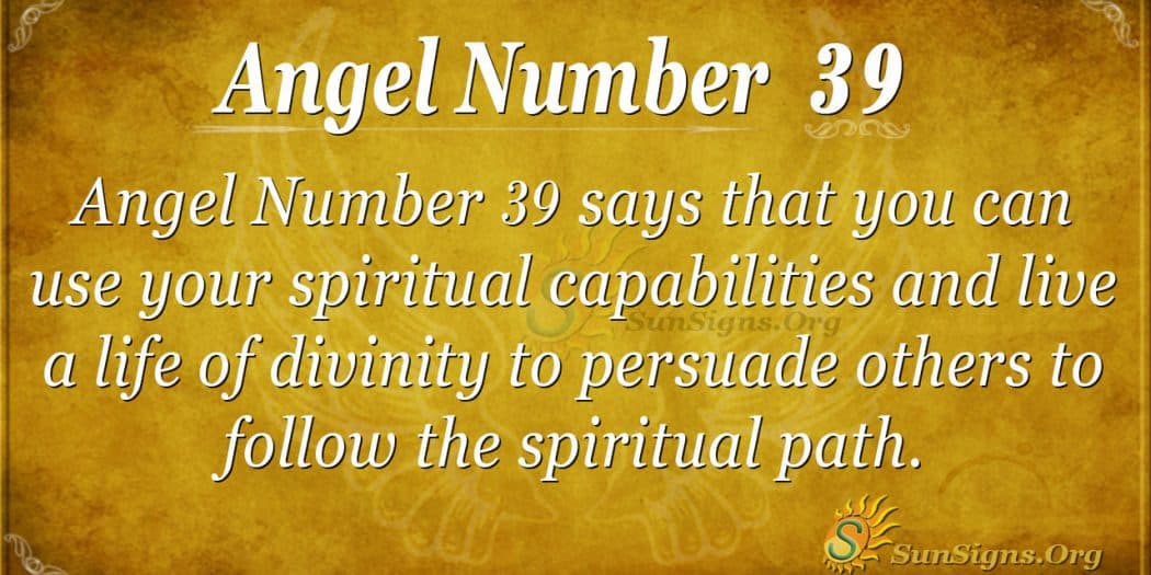 Angel Number 39 Meaning - Embracing Positive Energies - SunSigns.Org