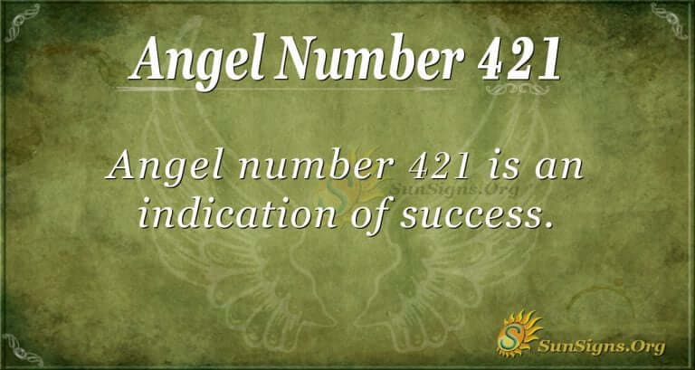 Angel Number 421 Meaning: Focus On Success - SunSigns.Org