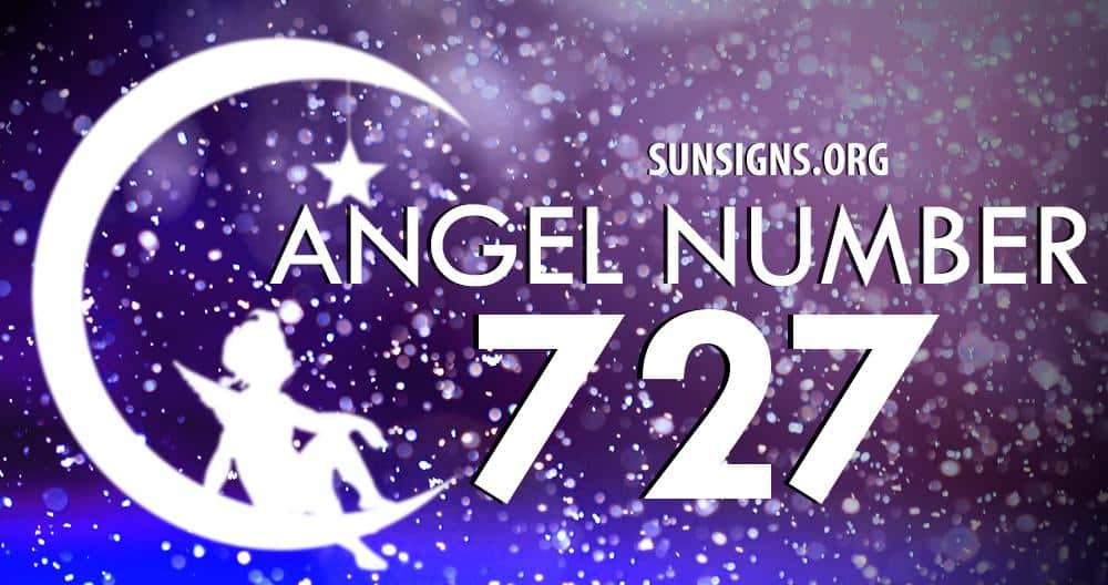 of meaning 727 727 SunSigns.Org Angel Meaning Number