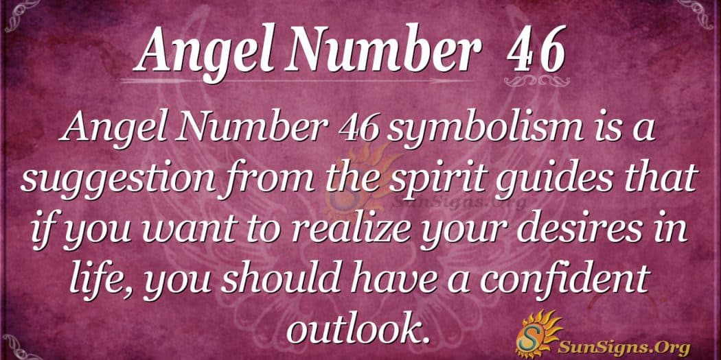 angel-number-46-meaning-be-an-example-to-others-sunsigns-org