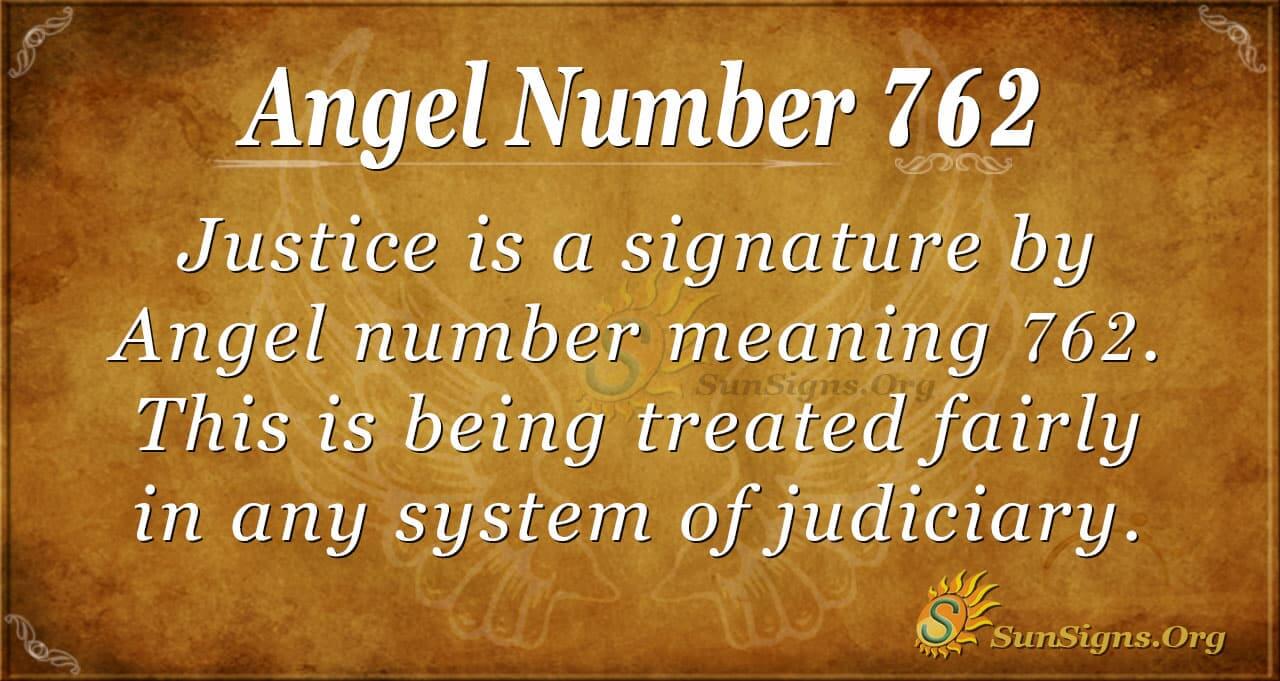 Angel Number 762 Meaning: You Are A Special Person - SunSigns.Org