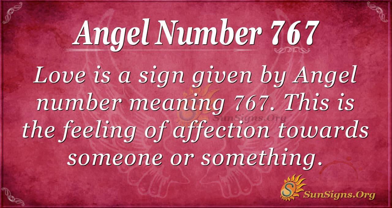 Angel Number 767 Meaning: Take Your Place In Life - SunSigns.Org