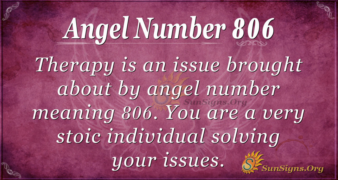 Angel Number 806 Meaning Accepting Change Sunsigns Org