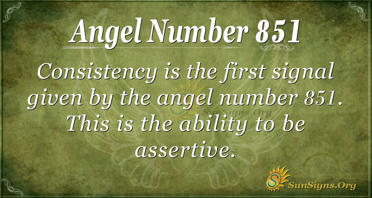 Angel Number 851 Meaning: Right Timing - SunSigns.Org