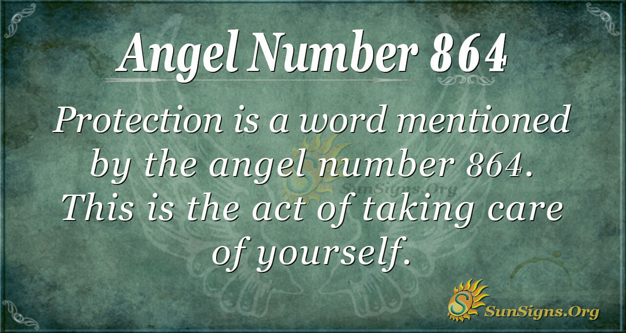 Angel number 864 is a reminder from the divine realm that you are responsib...