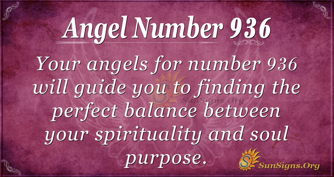 Angel Number 936 Meaning Focus On Yourself Sunsigns Org