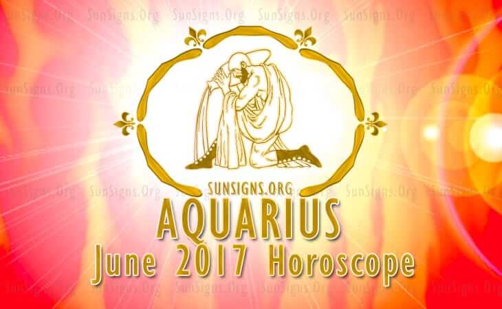 June 2017 Aquarius Monthly Horoscope | SunSigns.Org