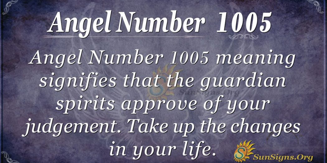 Angel Number 1005 Meaning: Constructive Attitude - SunSigns.Org