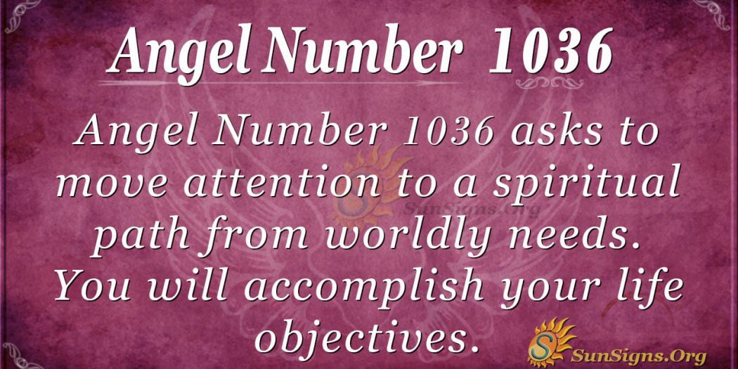 Angel Number 1036 Meaning: Fulfilling your Vision - SunSigns.Org