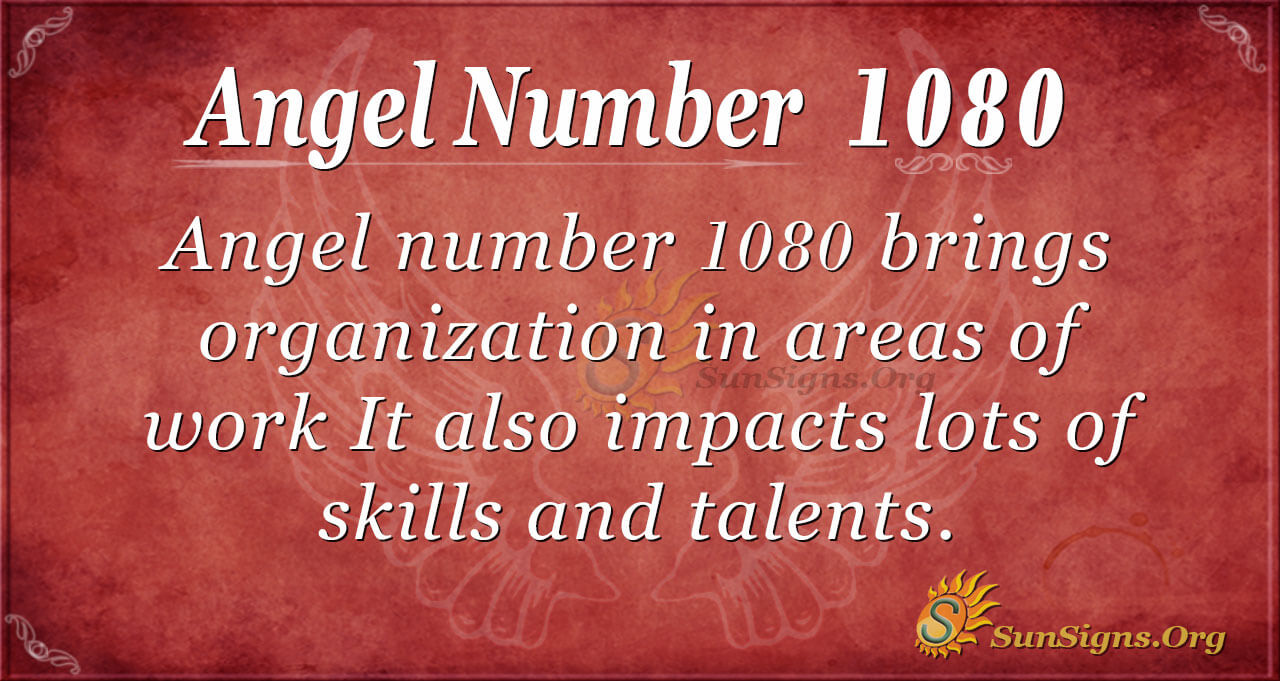 Angel Number 1080 Meaning: Plan Yourself - SunSigns.Org