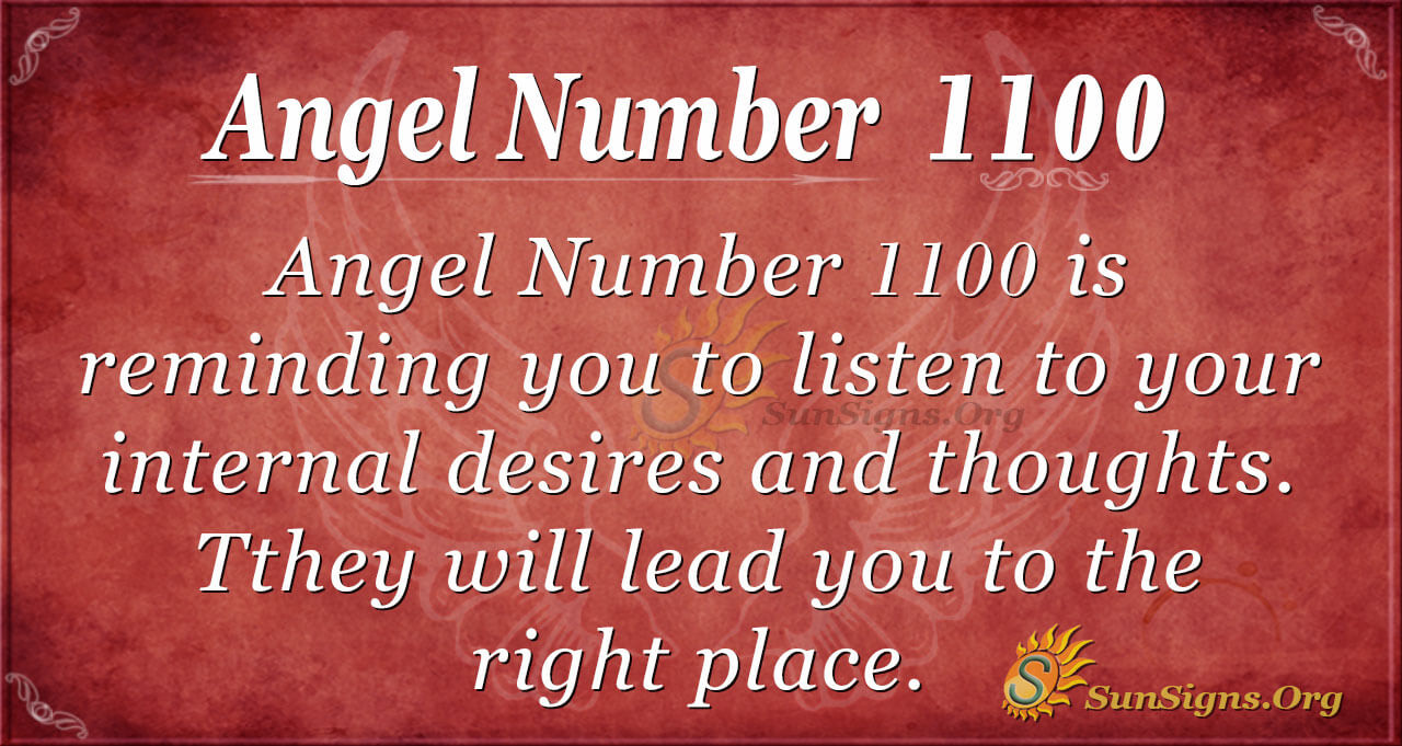 Angel Number 1100 Meaning Listening To Internal Desires Sunsigns Org