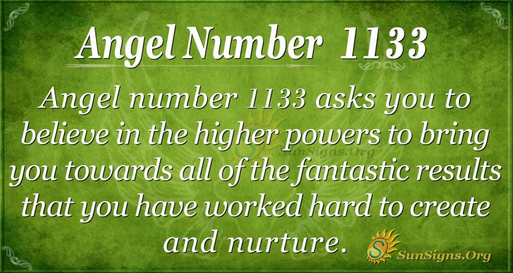 Angel Number 1133 Meaning A Sign Of A Great Future SunSigns Org