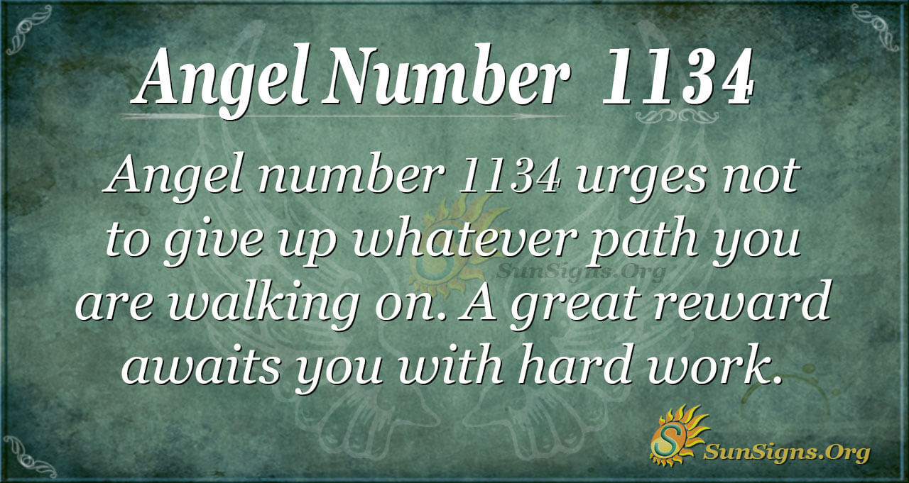 Angel Number 1134 Meaning Be More Persistent SunSigns Org