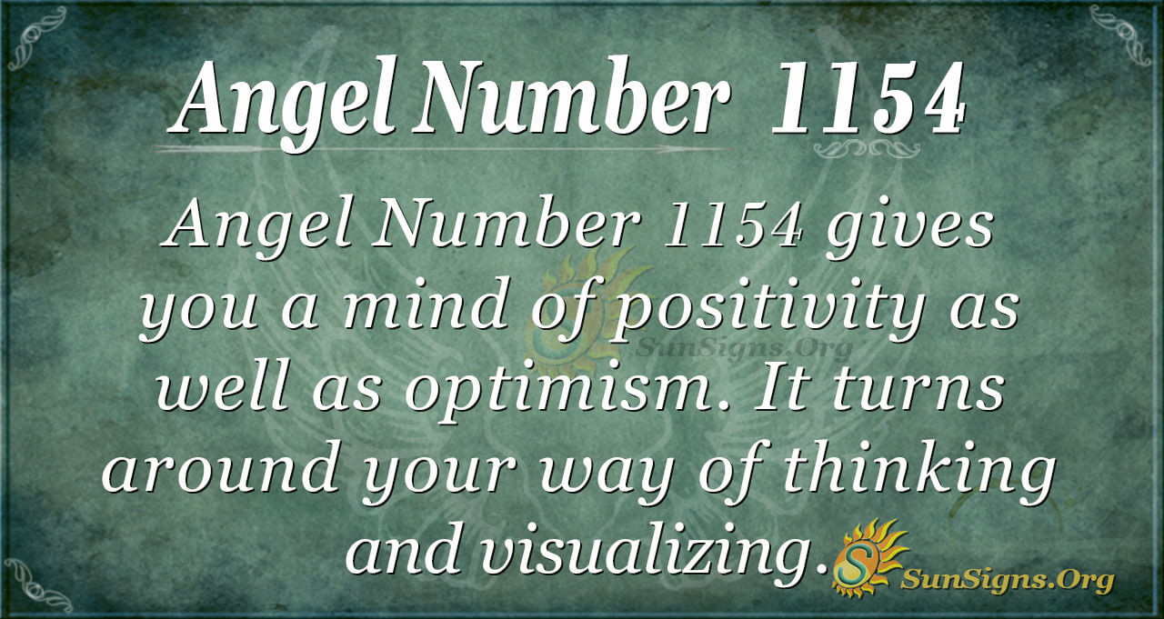 Angel Number 1154 Meaning: Live A Life Of Reality - SunSigns.Org