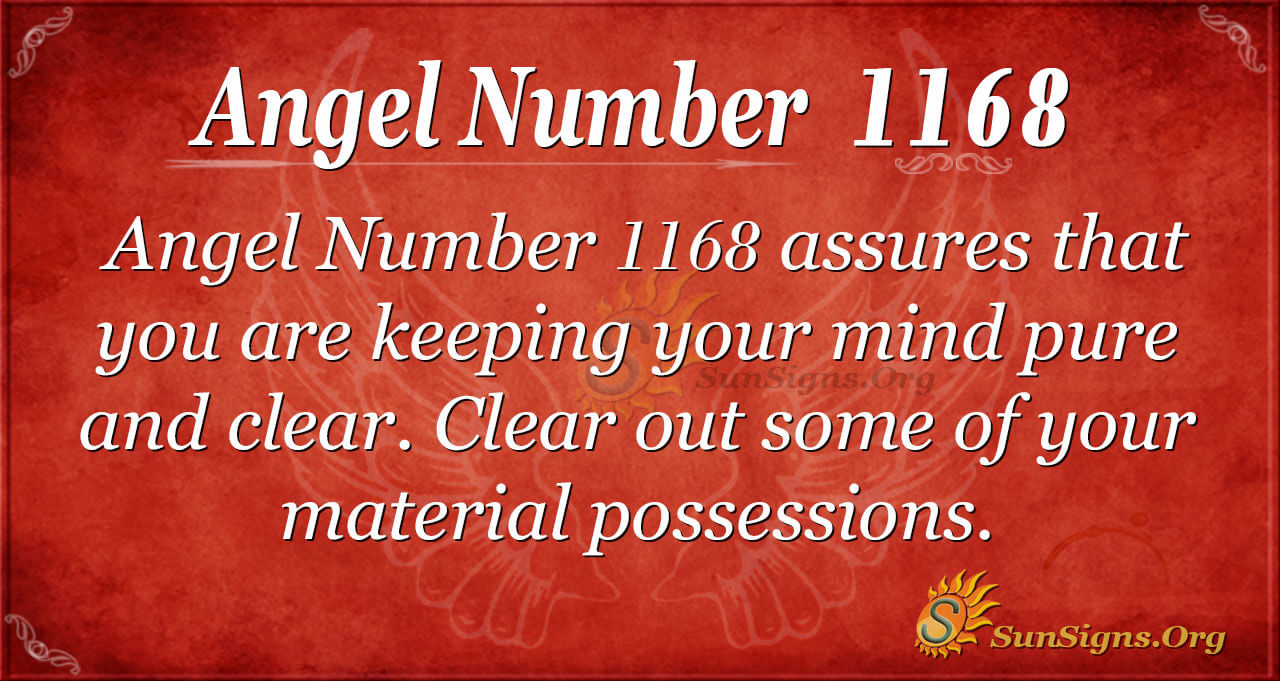 Angel Number 1168 Meaning: Avoid Extreme Materialism - SunSigns.Org