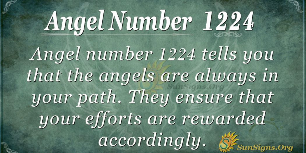 Angel Number 1224 Meaning: Your Have Divine Favors - SunSigns.Org