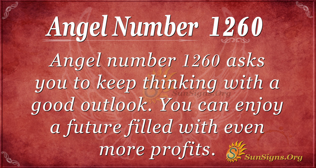 angel-number-1260-meaning-financial-breakthrough-sunsigns-org