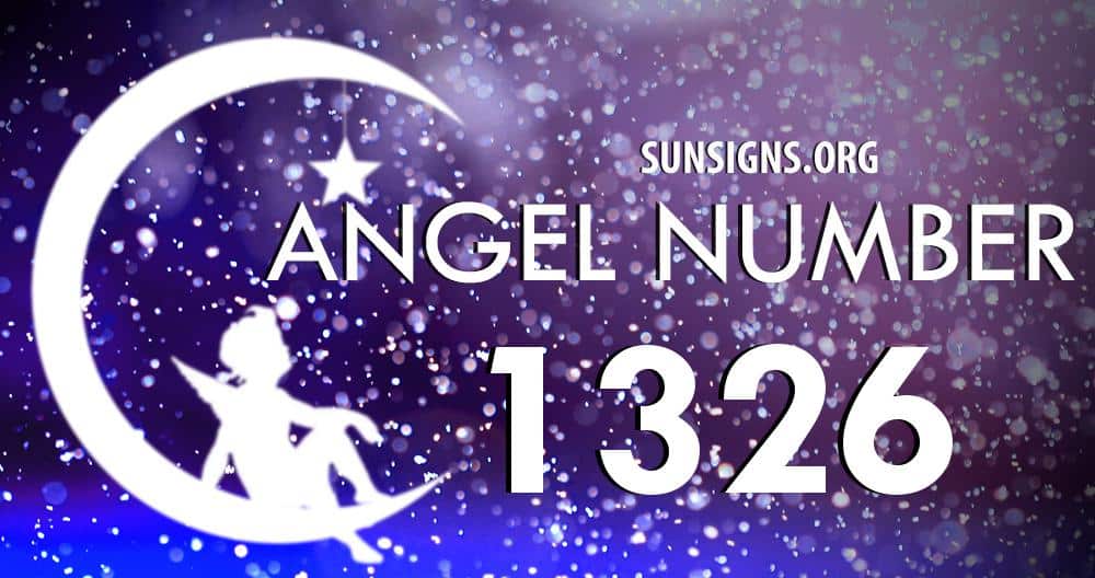 Angel Number 1326 Meaning | Sun Signs