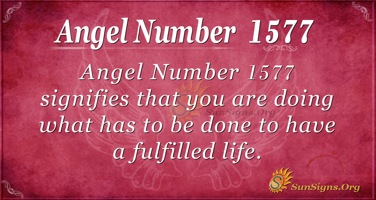 Angel Number 1577 Meaning: Understand Your Purpose - SunSigns.Org