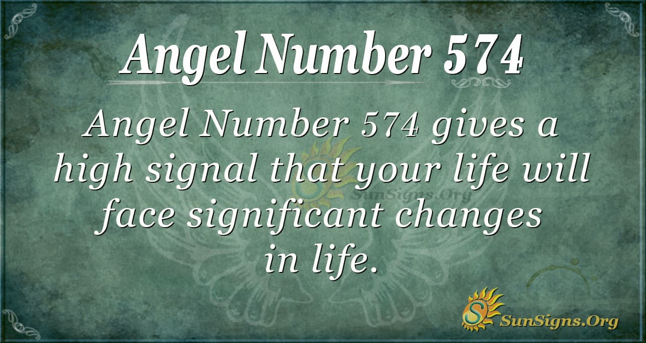 Angel Number 574 Meaning Sunsigns Org